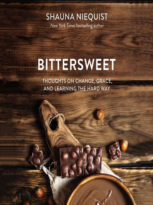 Title details for Bittersweet by Shauna Niequist - Wait list